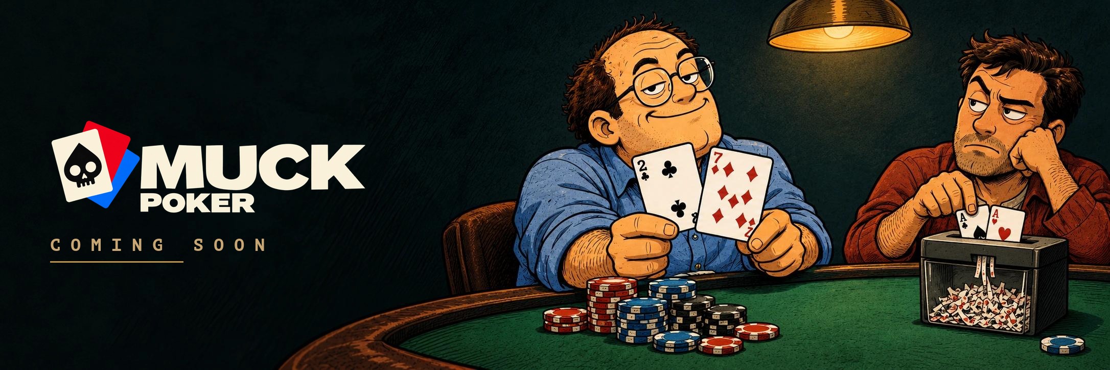 Muck Poker, coming soon